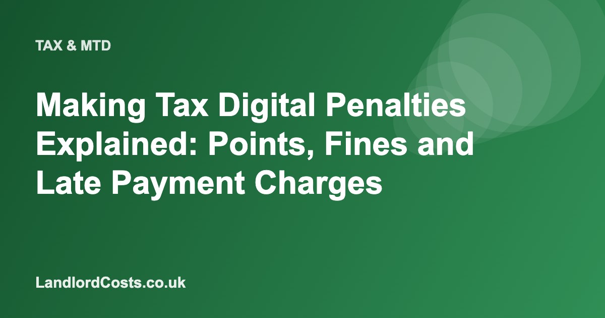 Making Tax Digital Penalties Explained: Points, Fines and Late Payment Charges